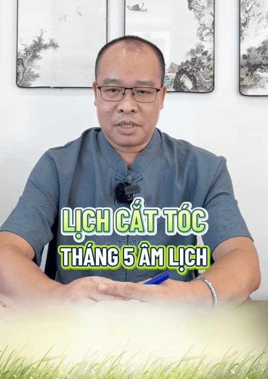 Danh sách ngày cắt tóc tốt tháng 5 Âm Lịch